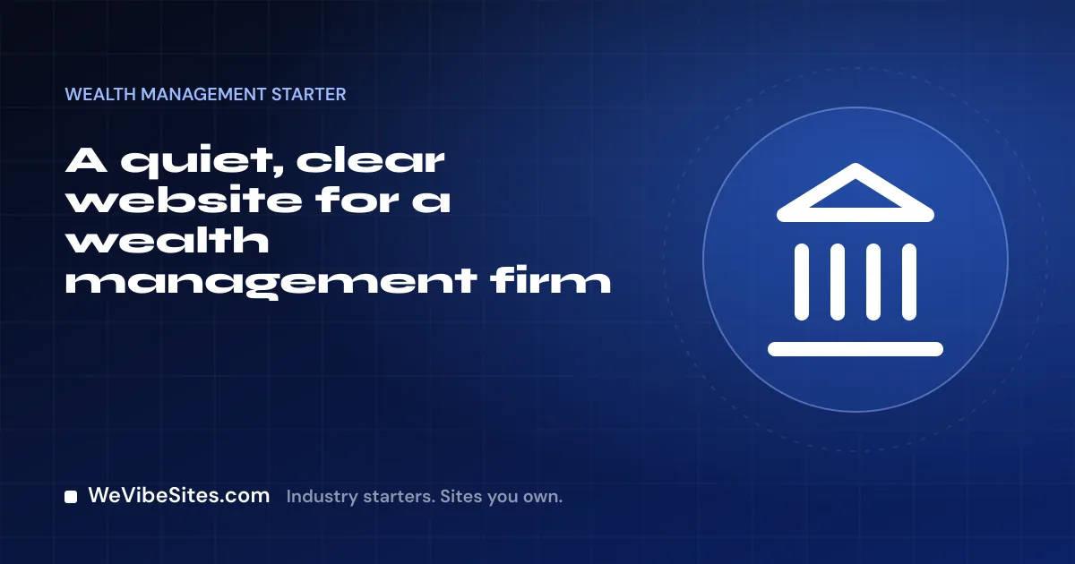 WeVibeSites.com cover for the Wealth management starter: a columned building beside the post title.